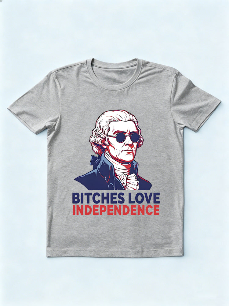 Bitches Love Independence Shirt