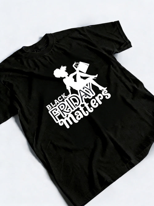 Black Friday Matters Design Gift T-Shirt