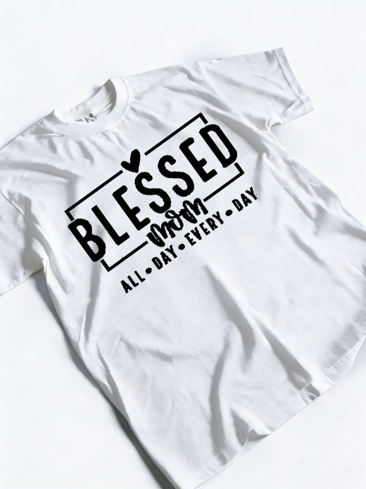 Blessed Mom All Day Every Day Mother's Day T-shirt