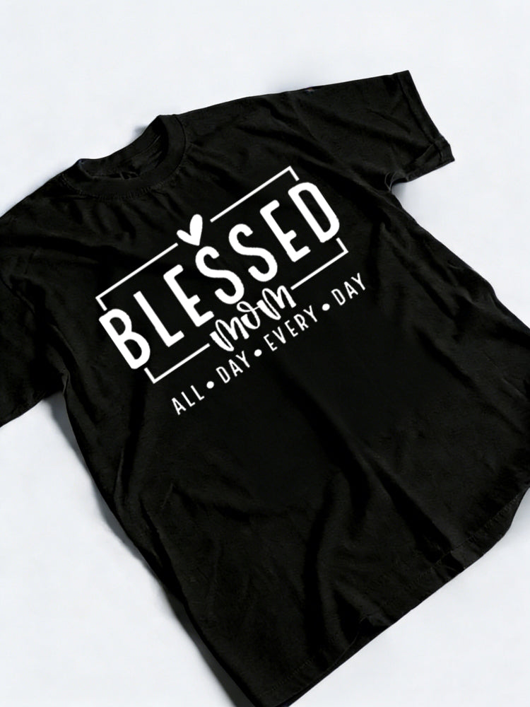 Blessed Mom All Day Every Day Mother's Day T-shirt