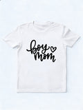 Boy Mom Mother's Day Gift T-shirt