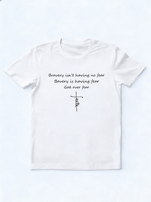Bravery Is Having Fear God Over Fear Christ Family Birthday Gift T-shirt