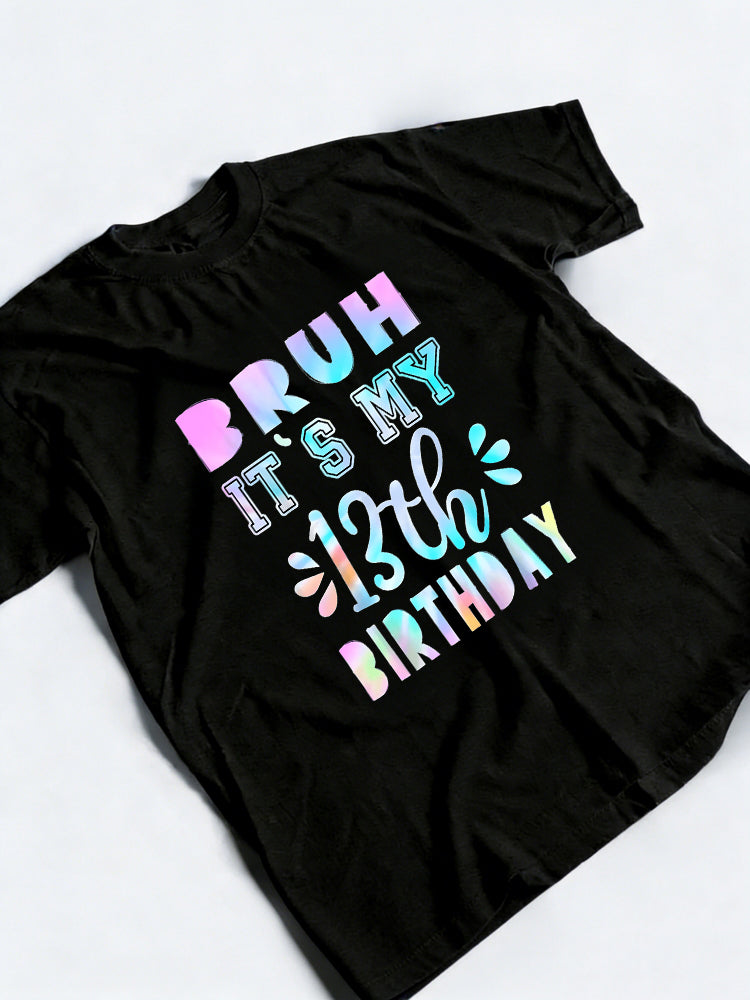 Bruh It's My 13th Birthday Gift T-shirt