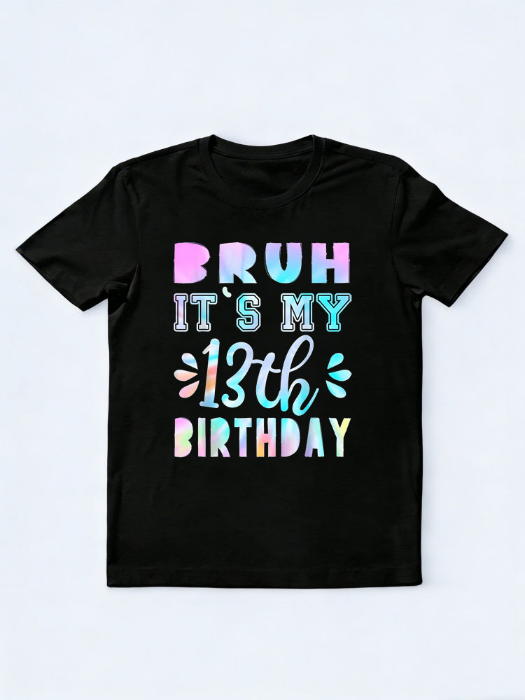 Bruh It's My 13th Birthday Gift T-shirt