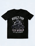 Built For Lifting Her World Gift T-shirt