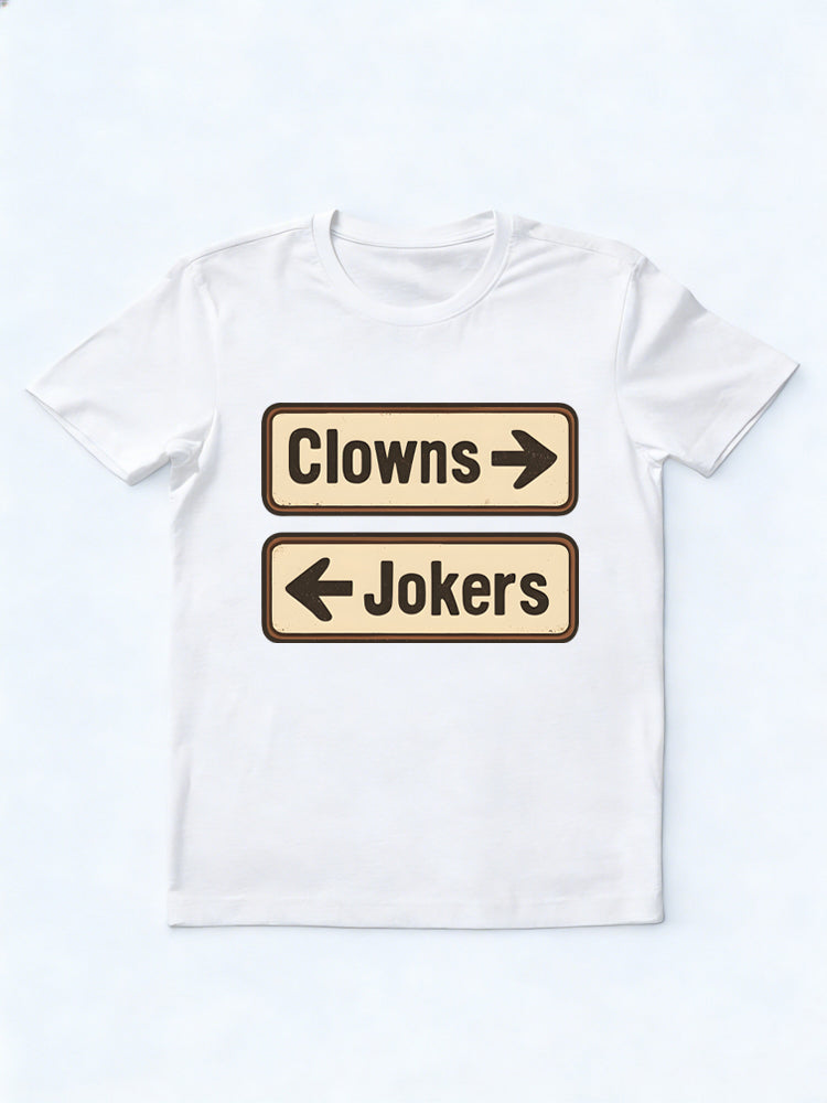 Clowns To The Left Jokers To The Right Family& Friend Birthday Gift T-shirt