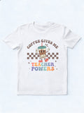 Coffee Gives Me Teacher Powers Back to School Shirt