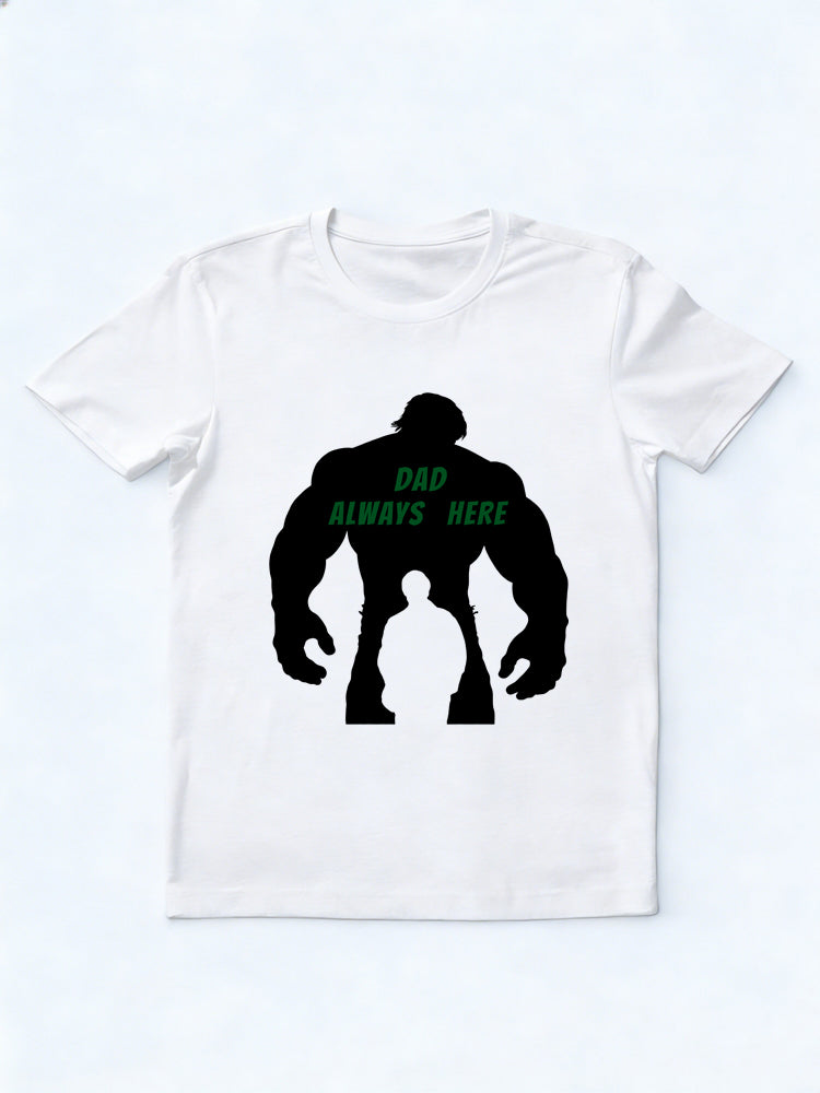 Dad Always Here Gift T-shirt