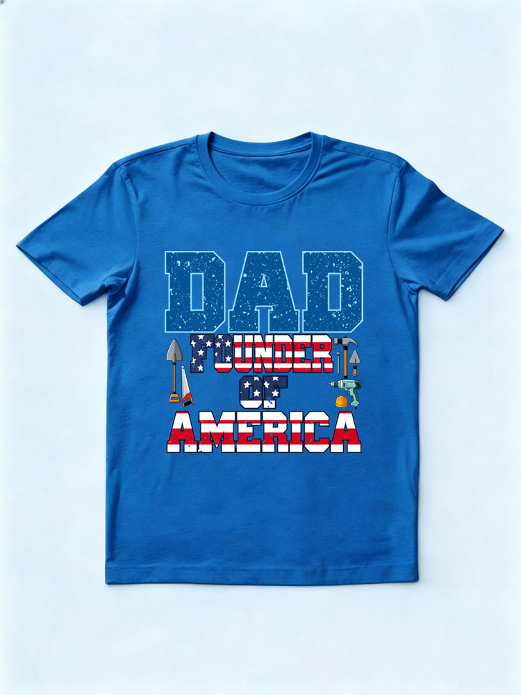 Dad Founder of America 4th of July Gift T-shirt