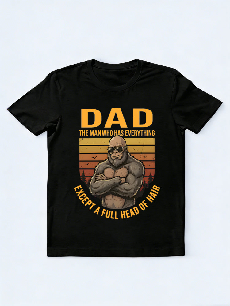Dad Has Everything Except Hair Gift T-shirt