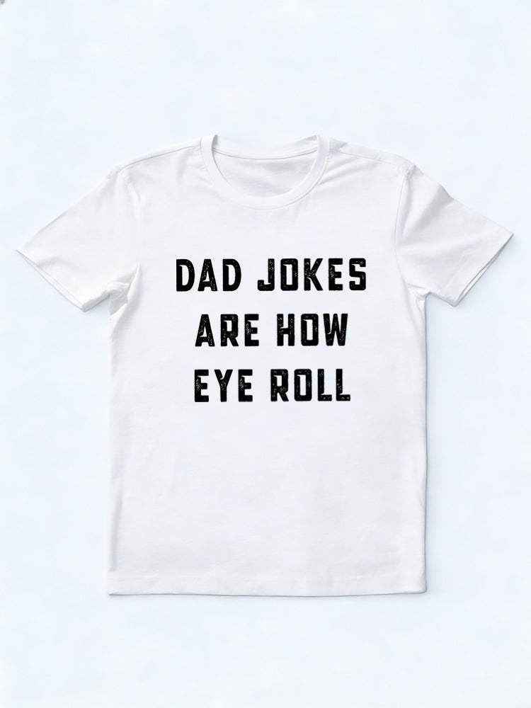 Dad Jokes Eye Roll Father's Day Gift T-shirt