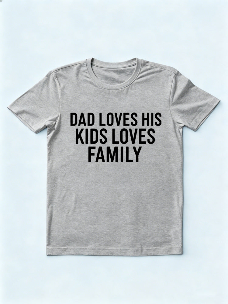 Dad Loves His Kids Loves Family Gift T-shirt