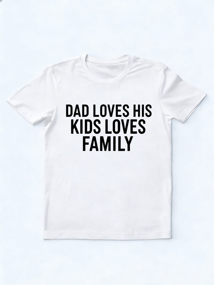 Dad Loves His Kids Loves Family Gift T-shirt