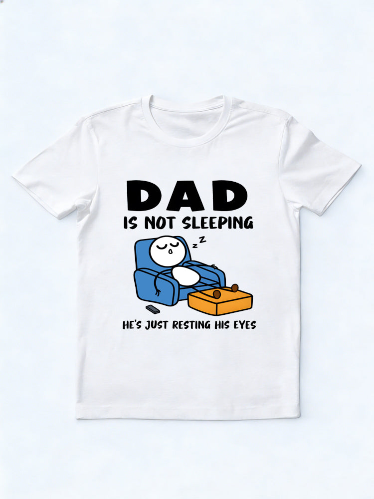 Dad Rests His Eyes Gift T-shirt