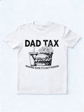 Dad Tax Making Sure It's Not Poison Funny Father‘s Day Gift T-Shirt