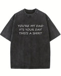 Dad This's A Shirt Birthday Gift Washed T-shirt