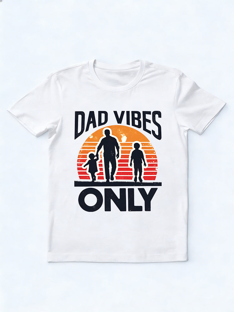 Dad Vibe Only Gift T-shirt