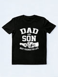 Dad and Son Best Friends for Life Father's Day T-Shirt