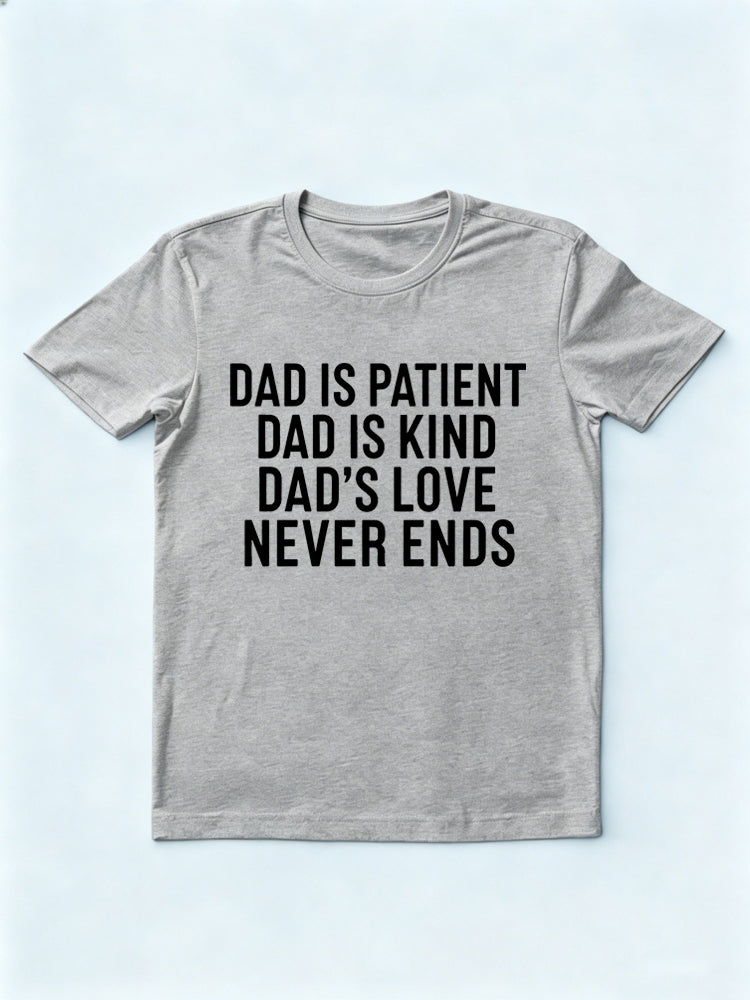 Dad‘s Love Never Ends Gift T-shirt