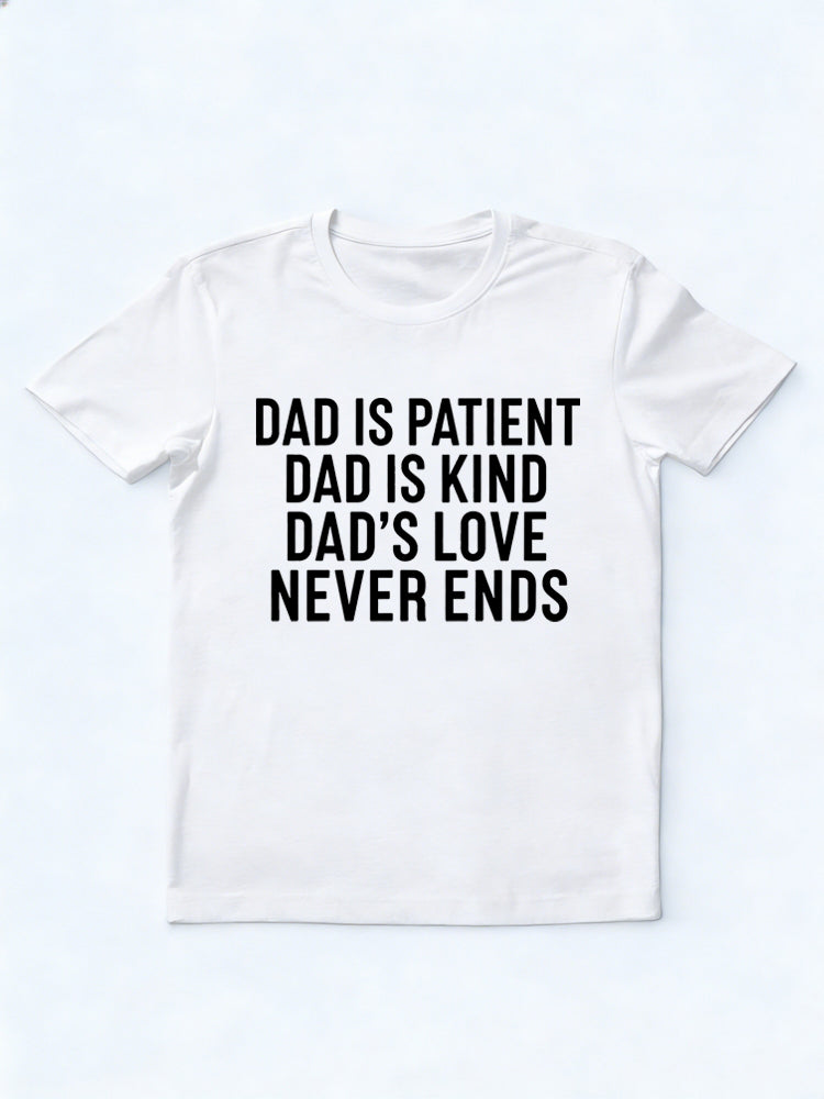 Dad‘s Love Never Ends Gift T-shirt