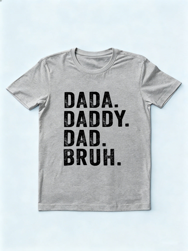 Dada Daddy Dad Bruh Father's Day Gift T-Shirt