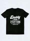 Daddy Knows Everything Father's Day T-Shirt