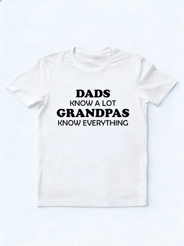 Dads Know Alot Grandpas Know Everything Gift T-shirt