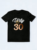 Dirty Thirty Crown 30th Birthday Gift T-Shirt