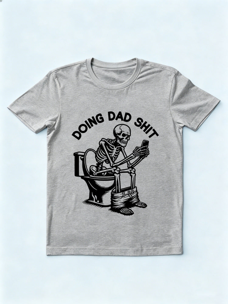 Doing Dad Shit Gift T-shirt