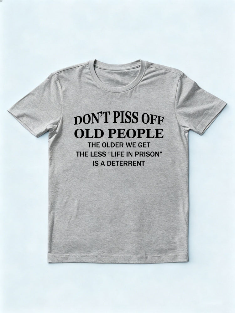 Don't Piss Off Old People T-shirt