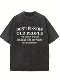Don't Piss Off Old People Washed T-shirt