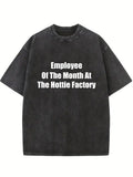Employee Of The Month Of The Hottie Factory Washed T-shirt