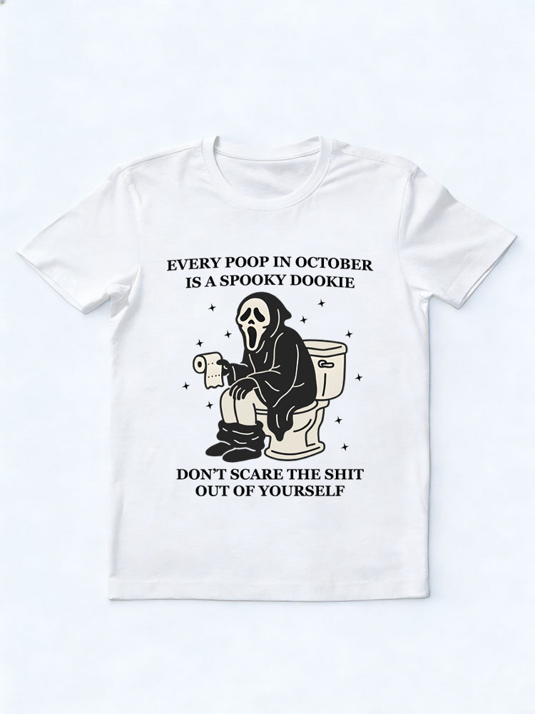 Every Poop In October Is A Spooky Dookie Spooky Season Halloween Vibe T-shirt