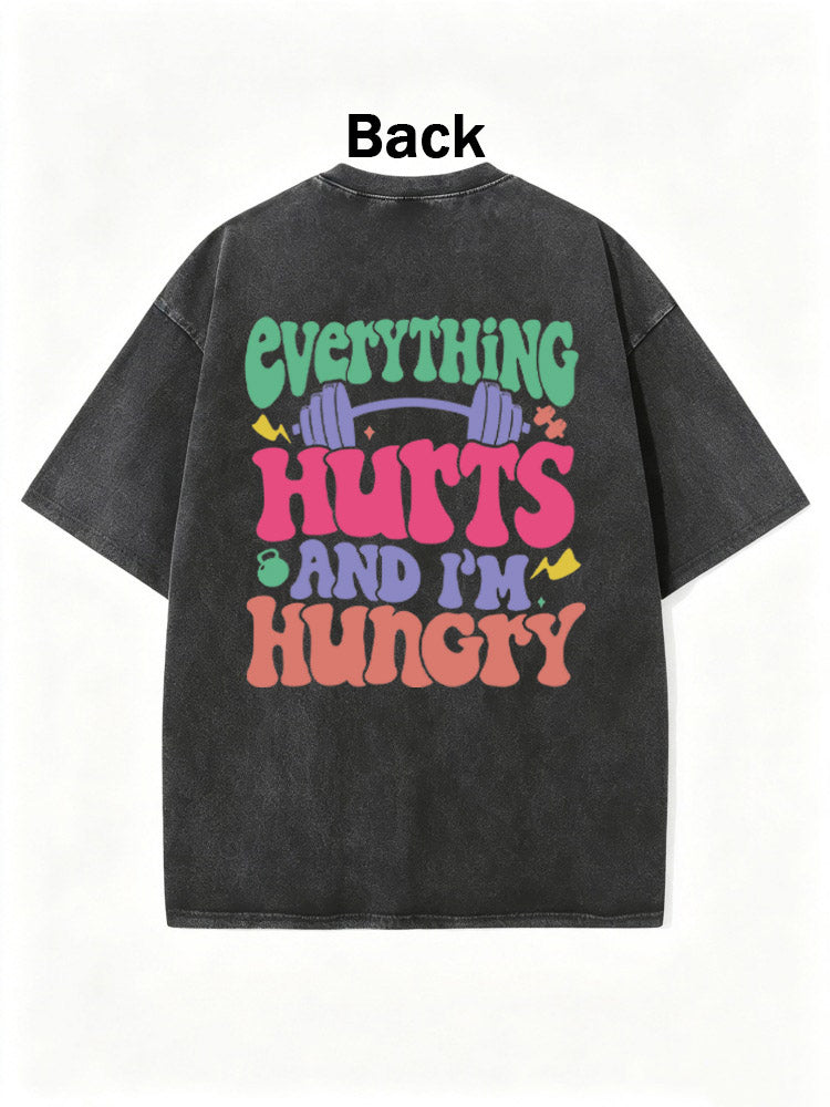 Everything Hurts And I’m Hungry Washed T-shirt