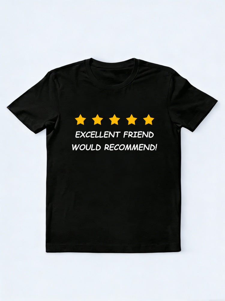 Excellent Friend T-shirt