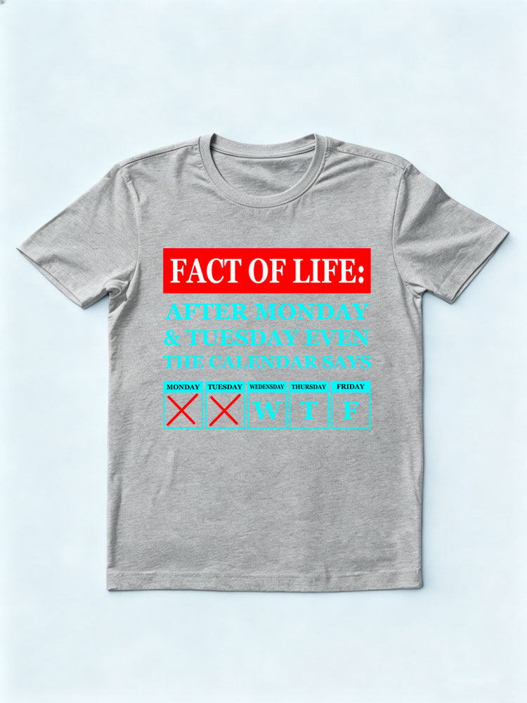 Fact of Life T-shirt