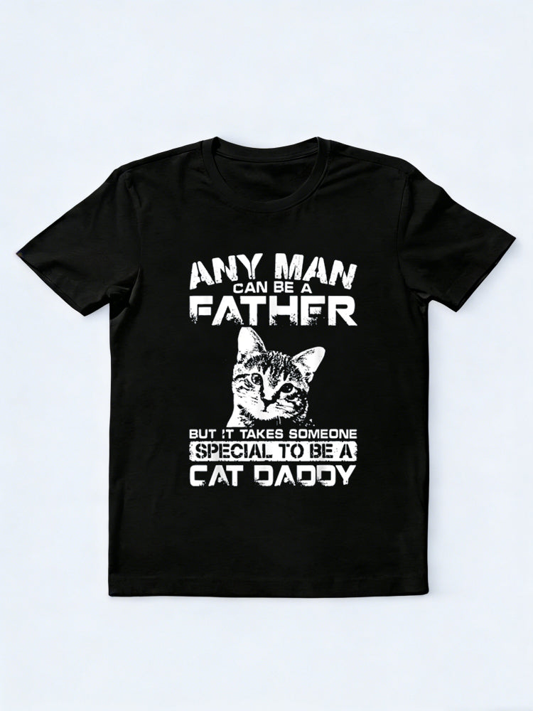 Father But It Takes Someone Special To Be A Cat Daddy Fathers Day T-Shirt