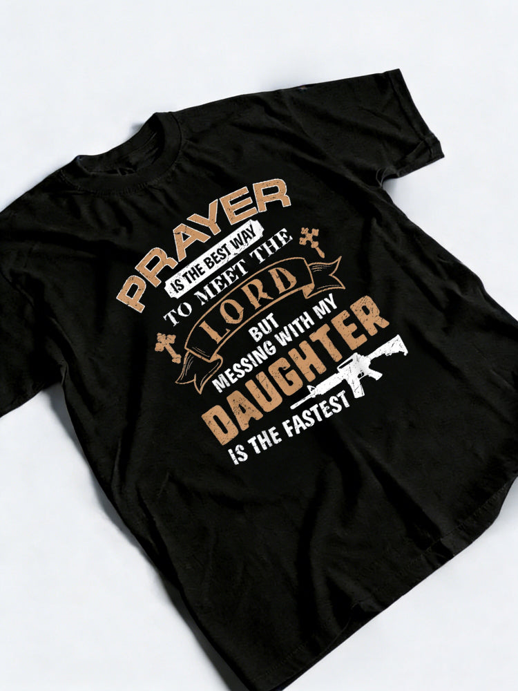 Funny for Proud Daddy Dad If You Mess My Daughter Father Day T-Shirt