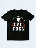 Fatherhood Coffee Dad Fuel Happy Father‘s Day Gift T-Shirt