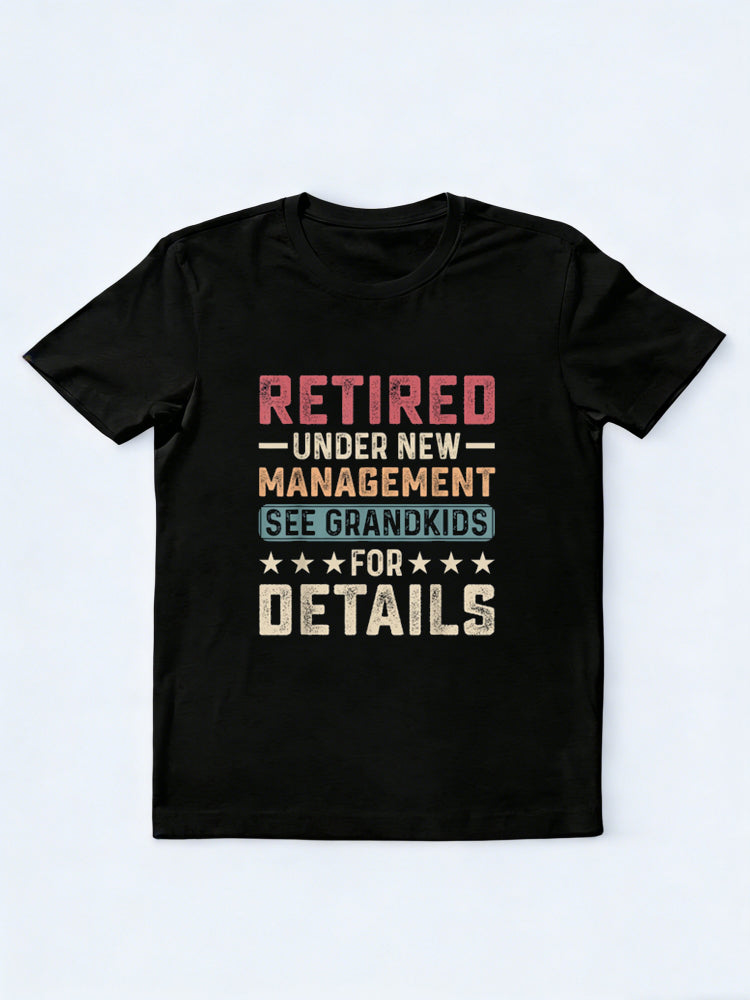 Retired Grandpa Retirement Under New Management Father's Day T-Shirt
