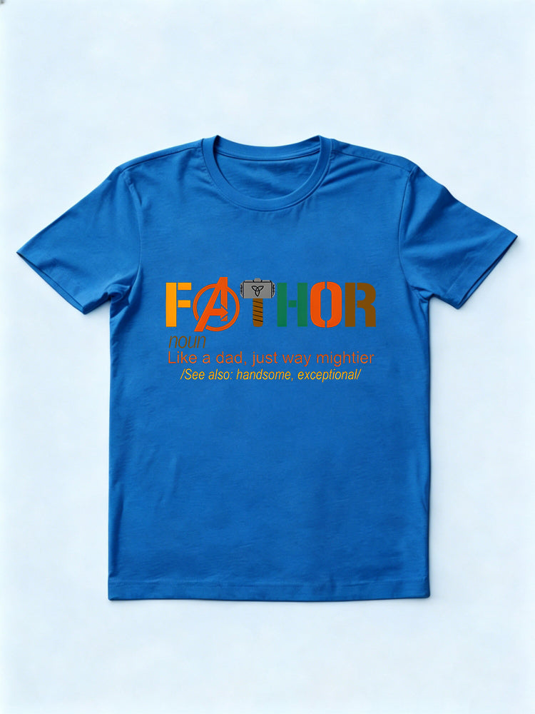 Fathor Like A Dad Just Way Mightier Gift T-shirt