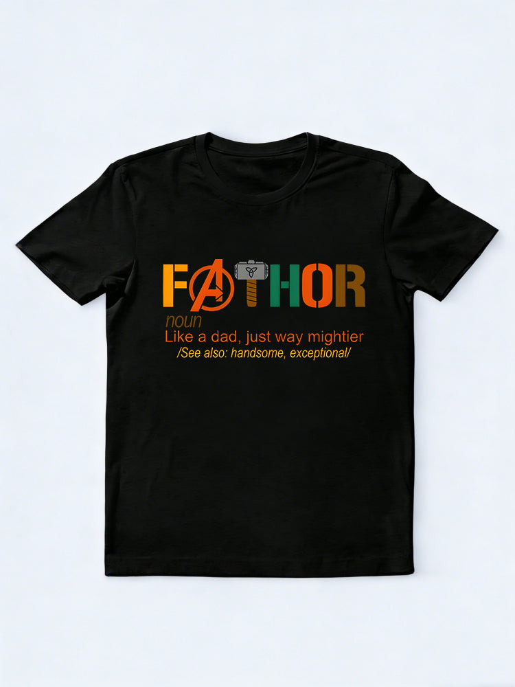 Fathor Like A Dad Just Way Mightier Gift T-shirt
