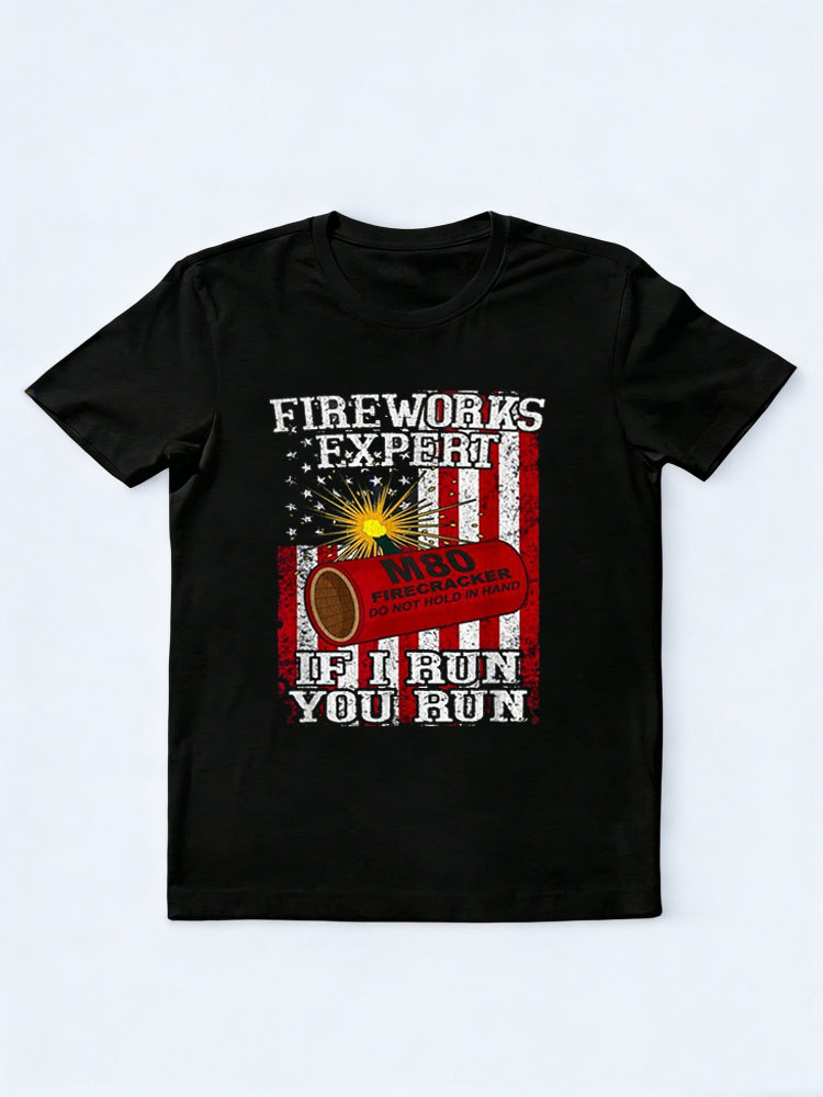 Fireworks Expert If I Run You Run Funny 4th Of July Gift T-shirt