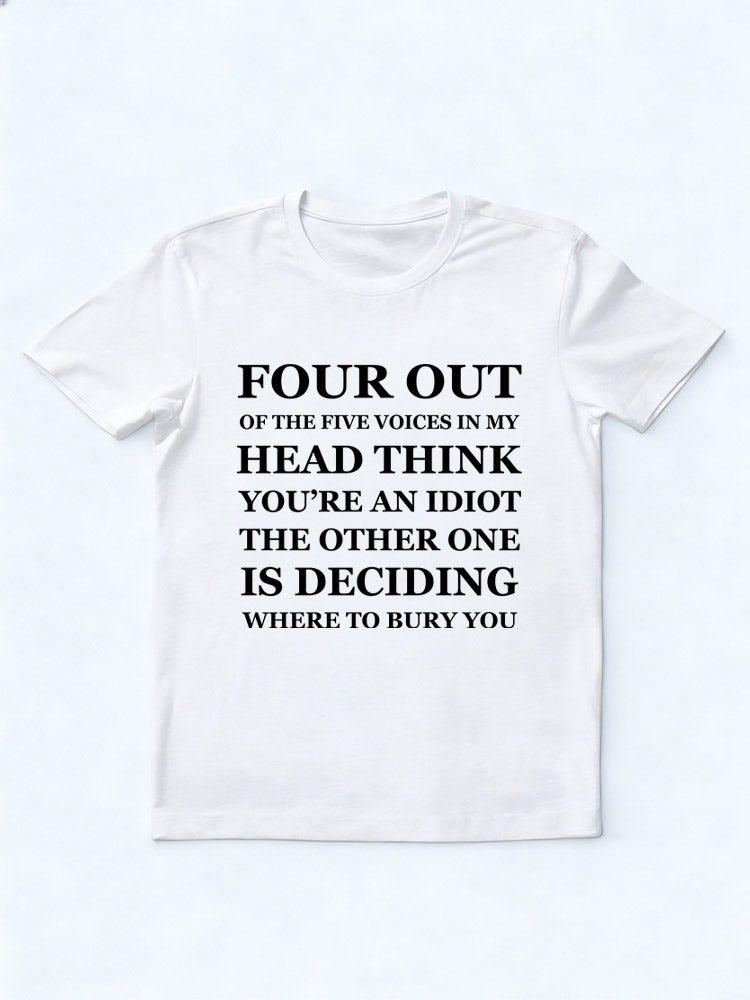 Five Different Voices In My Head T-Shirt