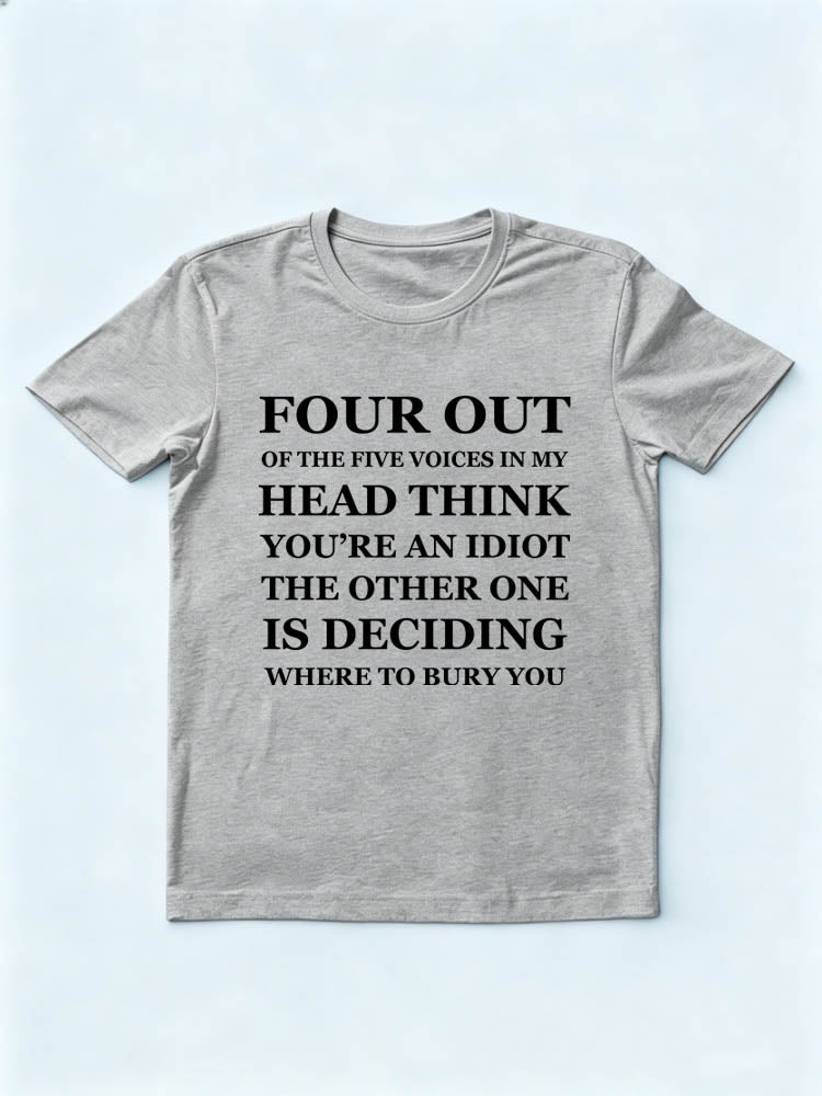 Five Different Voices In My Head T-Shirt