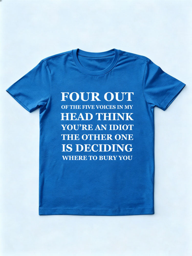 Five Different Voices In My Head T-Shirt