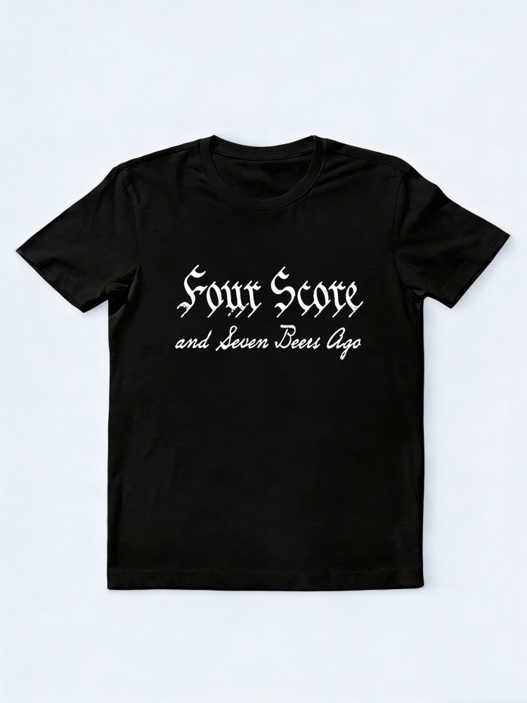 Four Score and Seven Beers Ago 4th of July Gift T-shirt