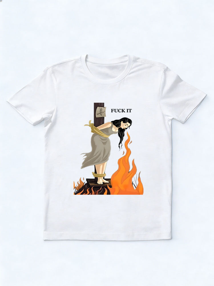 Fuck It Witch On Fire T-shirt