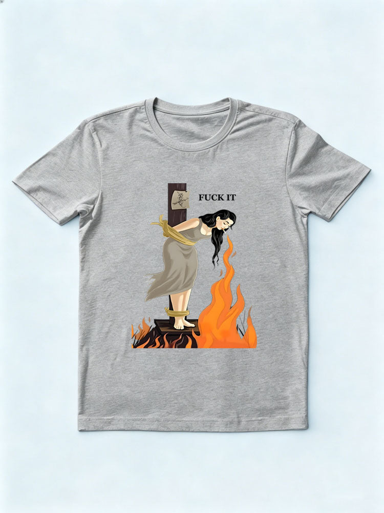 Fuck It Witch On Fire T-shirt