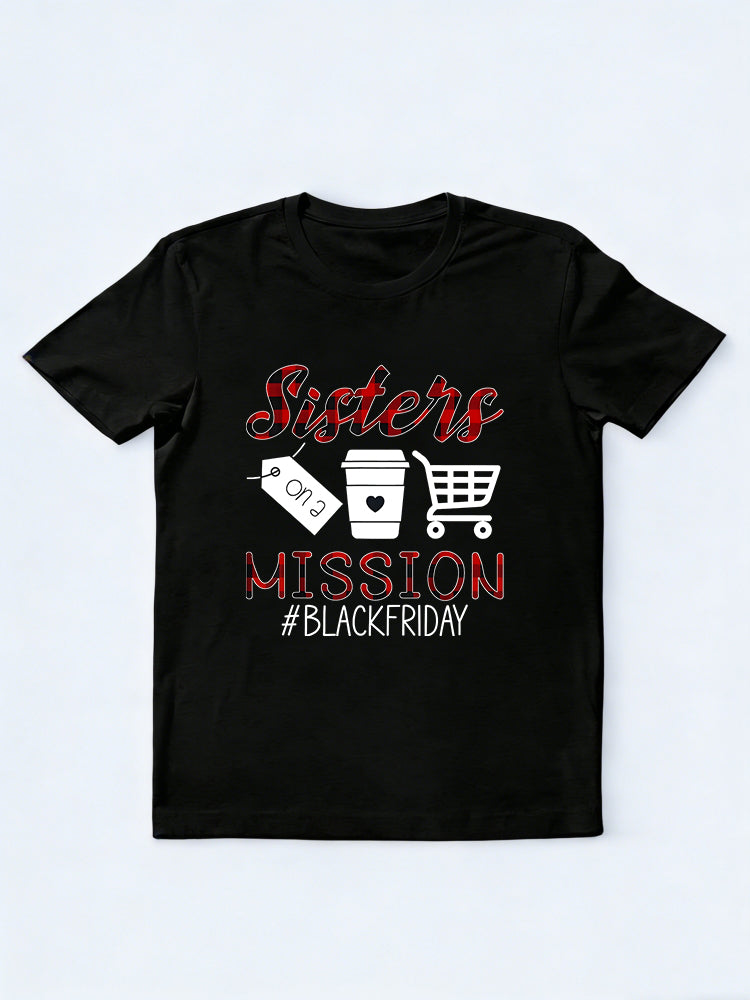 Funny Black Friday Squad Shopping Season Sisters On Mission T-Shirt
